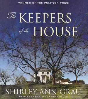 The Keepers of the House by Shirley Ann Grau