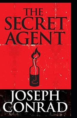 The Secret Agent Illustrated by Joseph Conrad