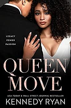 Queen Move by Kennedy Ryan