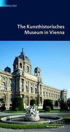 The Kunsthistorisches Museum in Vienna by Elisabeth Herrmann-Fichtenau, Wilfried Seipel