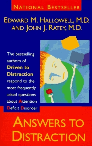 Answers to Distraction by John J. Ratey, Edward M. Hallowell