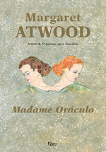 Madame Oráculo by Margaret Atwood