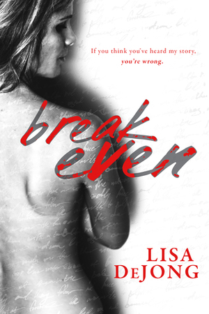 Break Even by Lisa De Jong