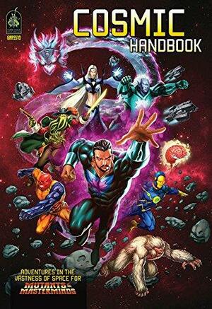 Cosmic Handbook: A Mutants and Masterminds Sourcebook by Jack Norris, James Dawsey, Steve Kenson, Christopher McGlothlin