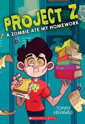 A Zombie Ate My Homework by Tommy Greenwald