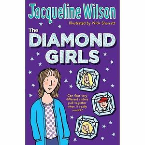 The diamond girls by Jacqueline Wilson, Jacqueline Wilson