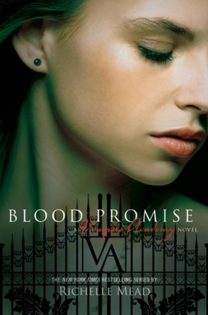 Blood Promise by Richelle Mead