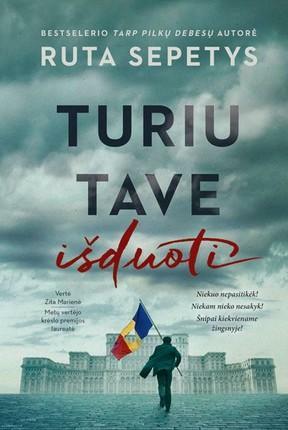 Turiu tave išduoti by Ruta Sepetys