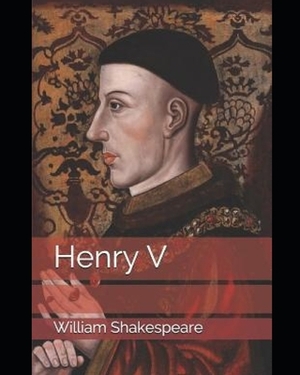 Henry V by William Shakespeare