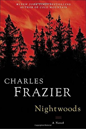 Nightwoods by Charles Frazier