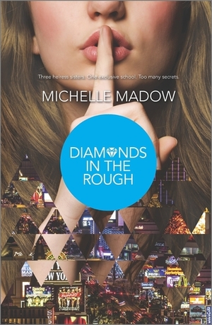 Diamonds in the Rough by Michelle Madow