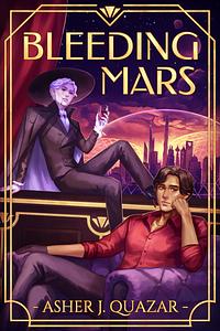 Bleeding Mars by Asher J. Quazar