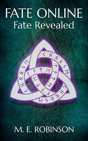 Fate Revealed by M.E. Robinson, Alicia Sit