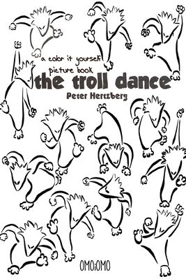 The Troll Dance - A color it yourself picture book by Peter Hertzberg