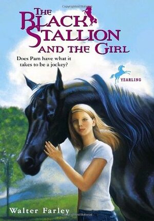 The Black Stallion and the Girl by Walter Farley