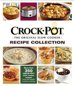 Crock-Pot Recipe Collection by Publications International Ltd