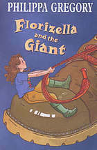 Florizella And The Giant by Philippa Gregory