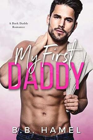 My First Daddy by B.B. Hamel