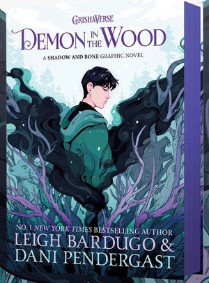 Demon in the Wood Graphic Novel by Leigh Bardugo