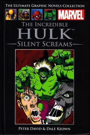 The Incredible Hulk: Silent Screams by Peter David