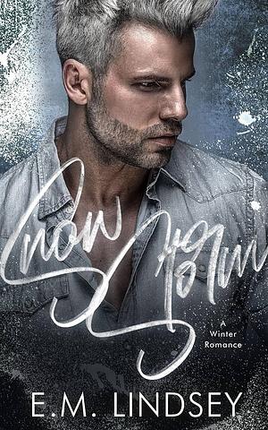 Snow Storm: A Winter Romance by E.M. Lindsey