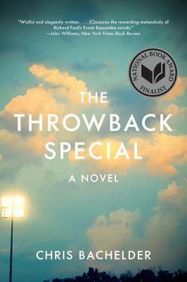 The Throwback Special by Chris Bachelder