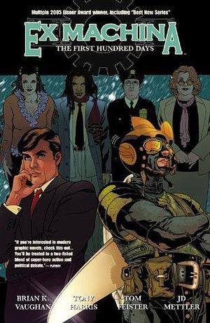 Ex Machina, Vol. 1: The First Hundred Days by Tony Harris, Brian K. Vaughan