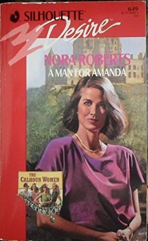 A Man for Amanda by Nora Roberts