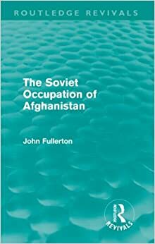 The Soviet Occupation of Afghanistan by John Fullerton