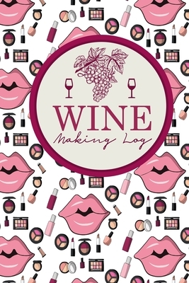 Wine Making Log by Rogue Plus Publishing