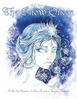 The Snow Queen: A Pop-Up Adaption of a Classic Fairytale by 