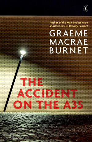 L'Accident de l'A35 by Graeme Macrae Burnet