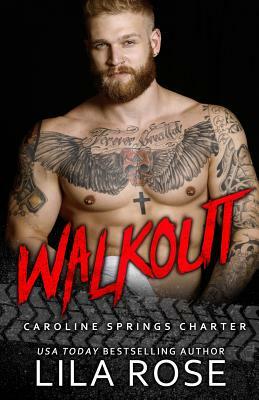 Walkout by Lila Rose