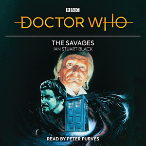 Doctor Who: The Savages: 1st Doctor Novelisation by Ian Stuart Black