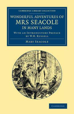 Wonderful Adventures of Mrs Seacole in Many Lands by Mary Seacole