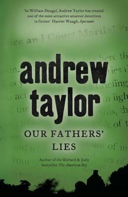 Our Fathers' Lies by Andrew Taylor