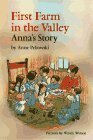 First Farm in the Valley: Anna's Story by Anne Pellowski