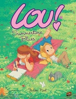 Summertime Blues: Book 2 by Julien Neel, Julien Neel