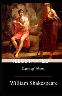 Timon of Athens Illustrated by William Shakespeare