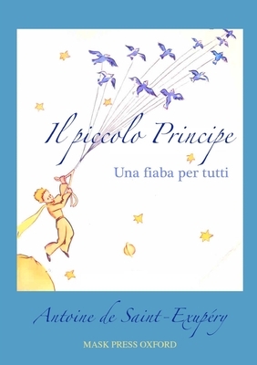 Il piccolo Principe by Antoine de Saint-Exupéry