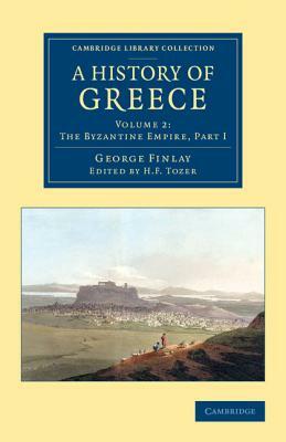 A History of Greece: From Its Conquest by the Romans to the Present Time, B.C. 146 to A.D. 1864 by George Finlay
