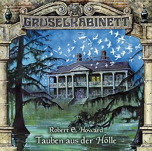 Gruselkabinett 52 - Tauben aus der Hölle by Robert E. Howard