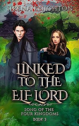 Linked to the Elf Lord by Sirena Knighton