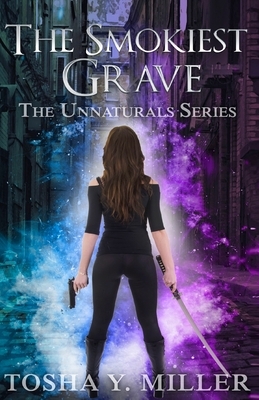 The Smokiest Grave: Paranormal Romance Novel by Tosha y. Miller