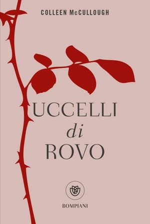 Uccelli di rovo by Colleen McCullogh