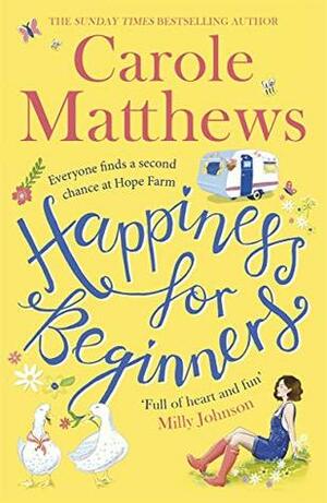 Happiness for Beginners by Carole Matthews