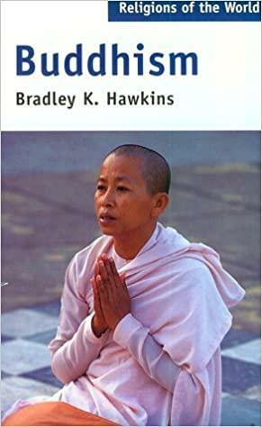 Religions of the World Series: Buddhism by Bradley K. Hawkins, Ninian Smart