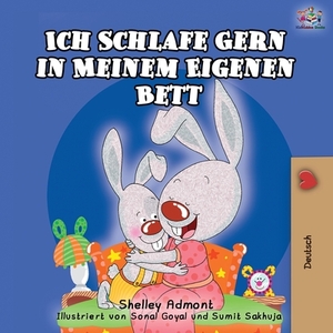 Ich Schlafe Gern in Meinem Eigenen Bett: I Love to Sleep in My Own Bed - German Edition by Kidkiddos Books, Shelley Admont