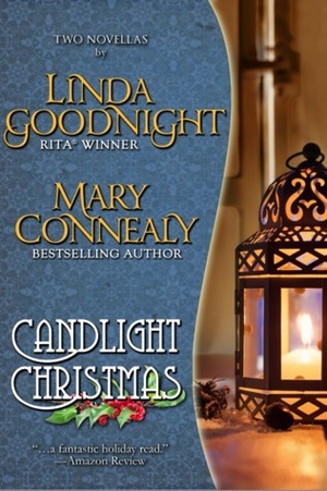 Candlelight Christmas by Mary Connealy, Linda Goodnight