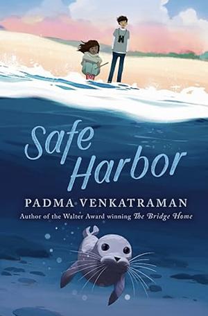 Safe Harbor by Padma Venkatraman